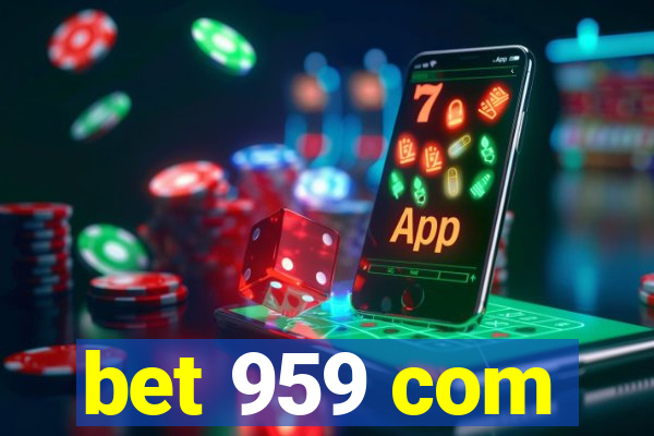 bet 959 com